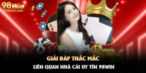 98win Có Uy Tín Không? Giải Đáp Mọi Thông Tin Về Câu Hỏi Này