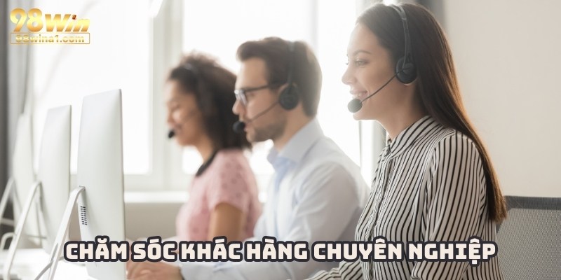 Đăng ký 98Win để tận hưởng dịch vụ CSKH chuyên nghiệp