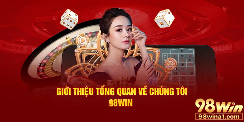 Giới thiệu về nhà cái 98WIN