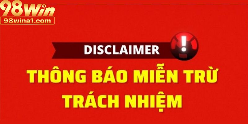 Quy định miễn trừ cho hội viên 98WIN